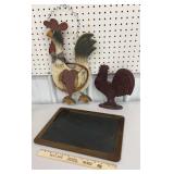 2 wooden rooster decor and a slate double sided