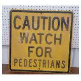 Steel caution watch for pedestrians sign 24"sq