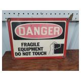 Danger fragile equipment sign 14"10½"