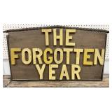Wood sign - The Forgotten Year approx 22"x42"