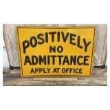 No admittance sign approx 14"x20"