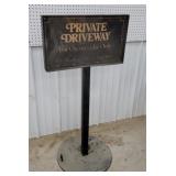 Steel Private driveway sign24"14"sign 50"t
