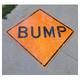 Huge Aluminum bump sign
