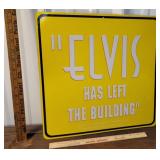 Elvis has left the building sign