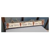 Live well, laugh oven, love much sign 39"6"