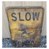 Slow school sign 18"24"