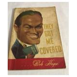 They got me covered Bob Hope first edition 1941