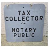 Tax collector sign 18"18" 2 sided