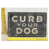 Masonite Curb Your Dog Sign