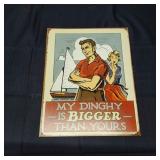 P3 Sign Metal 16 X 12 My dingy is bigger than your