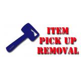 ITEM PICK UP / REMOVAL