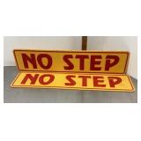 2 plastic signs 'No Step'