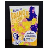 Signed "Orange Sunshine" by Nicholas Schou
