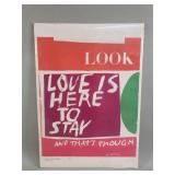 Sister Mary Corita Kent serigraph "Love Is Here To