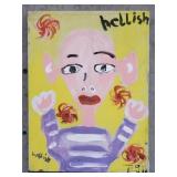 Signed "Hellish" oil painting on canvas with i
