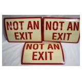 Three "Not An Exit" Hard Plastic Signs