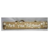 Are You Listening Wood Sign, 18 x 3