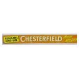 Chesterfield Cigarette Sign 2.5x20