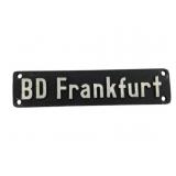B.O. Frankfurt Cast Iron Sign 10"x2.5"