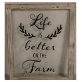 Life is better on the farm sign