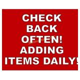 CHECK BACK OFTEN - ADDING ITEMS DAILY!