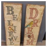 (2) Large  Dream & Believe Wall Art