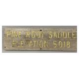 Vintage 'Pine Root Saddle Elevationï¿½ Wooden Sign
