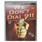 'We Donï¿½t Dial 911? Metal Clock