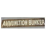 Metal Ammunition Bunker Sign