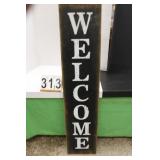 Welcome Sign 60"T X 13"W