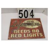 Red Lights Metal Sign 10" X 14"