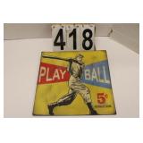 Play Ball Metal Sign 12" X 12"
