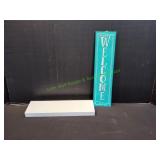 Metal Welcome Sign w/ White Floating Shelf