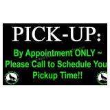 PICKUP DATES - BY APPOINTMENT ONLY!