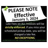 LATE FEES WILL BE ENFORCED IF NOT PICK-UP LATE FEES WILL BE ENFORCED IF NOT PICK-UP