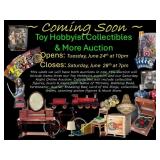 JOIN OUR TOY HOBBYIST COLLECTIBLES & MORE AUCTION