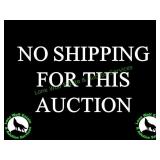 NO SHIPPING ALLOWED FOR THIS AUCTION