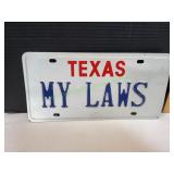 Texas MY LAWS Plate Texas MY LAWS Plate