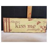 15.5x5.25 Always Kiss Me Goodnight Metal Sign