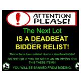 NEXT LOTS IS RELISTED DUE TO A DEADBEAT BIDDER