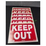 (6) Keep Out Signs