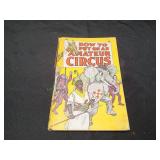 How to Put on an Amateur Circus by Fred Hacker