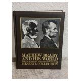 Matthew Brady and His World Hardcover Book