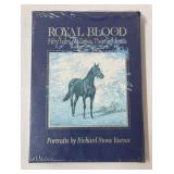 Royal Blood: Fifty Years of Classic Thoroughbreds