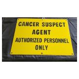 Cancer Suspect Agent sign 20x14