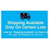 Shipping Is Available Only On Certain Lots