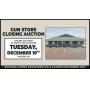 December 10th (Tuesday) Closing Gun Store Online Auction
