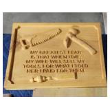 Custom engraved wooden decor - My Greatest Fear...