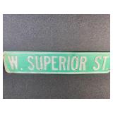 W. Superior Street Metal Sign