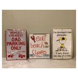 3 NEW METAL SIGNS 3 NEW METAL SIGNS